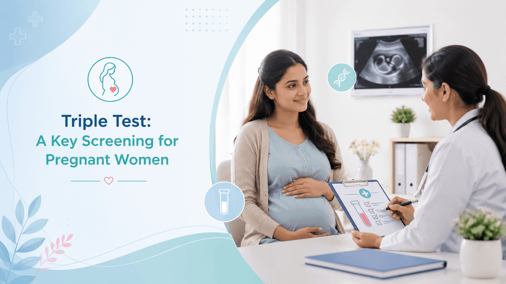 Triple Test in Pregnancy: Meaning, Timing, Cost & Results