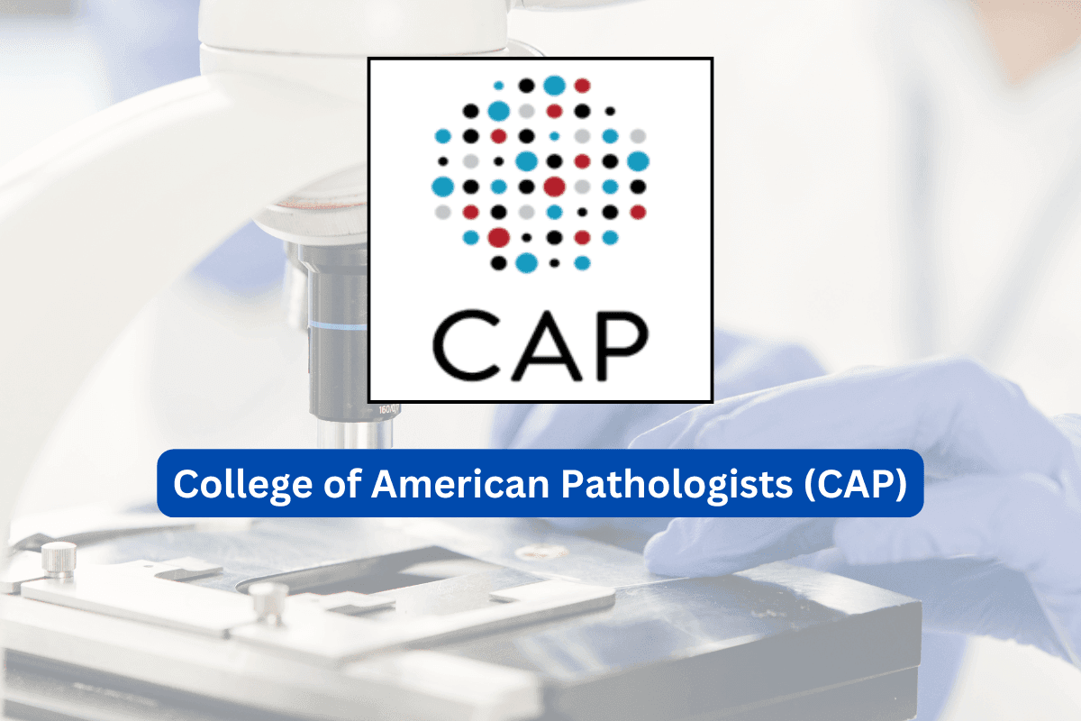 College of American Pathologists (CAP) in Lab Accreditation